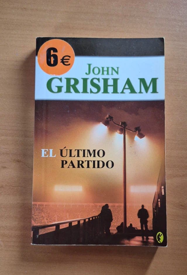 EL ÚLTIMO PARTIDO - John Grisham