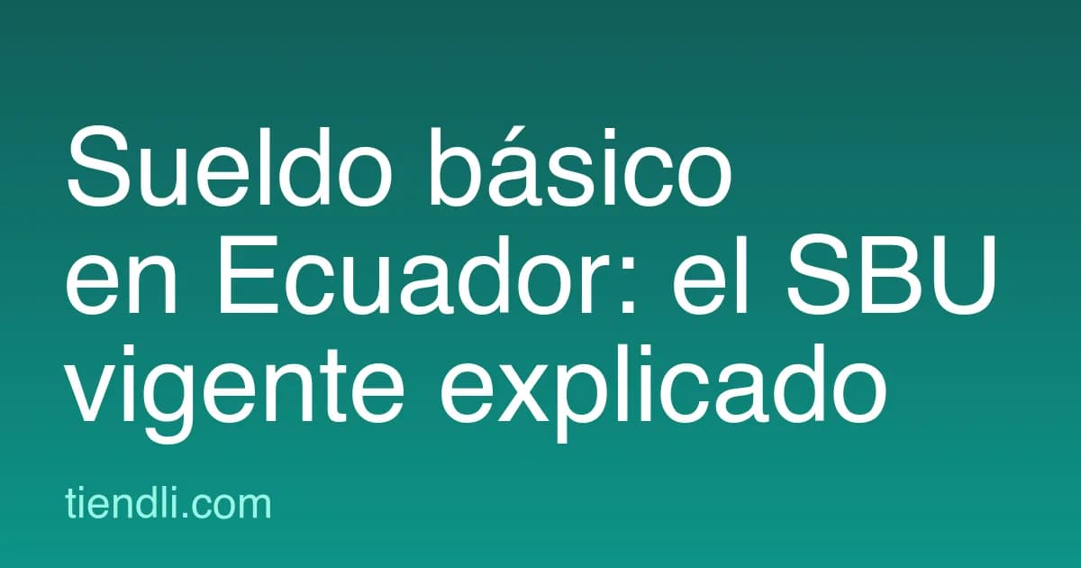 Sueldo básico en Ecuador: cuánto es el SBU y qué arrastra consigo